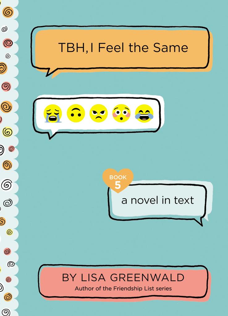 Produktbild: TBH #5: TBH, I Feel the Same | Lisa Greenwald