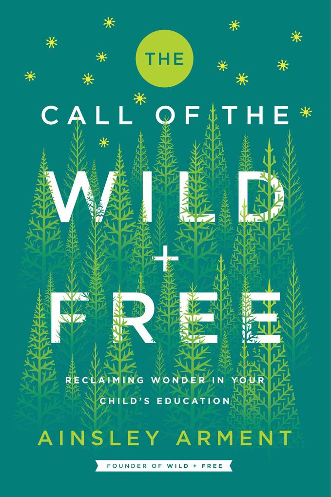 Produktbild: The Call of the Wild and Free | Ainsley Arment