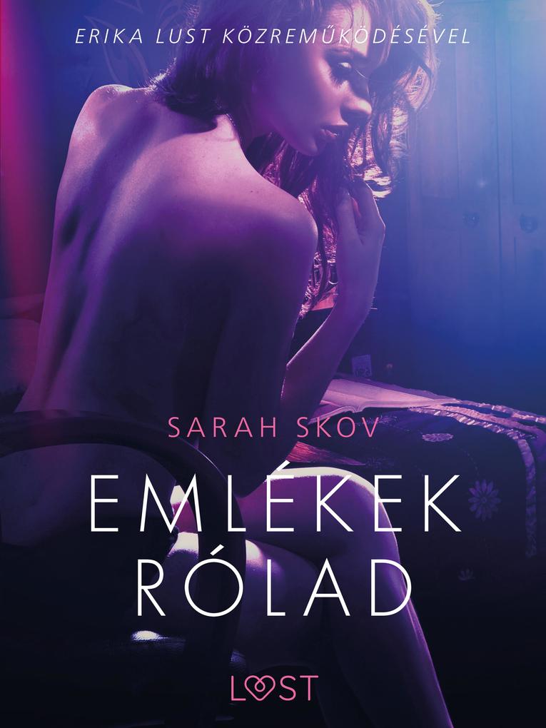 Produktbild: Emlékek rólad - Szex és erotika | Sarah Skov