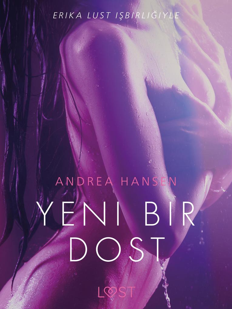 Produktbild: Yeni Bir Dost - Erotik Öykü | Andrea Hansen