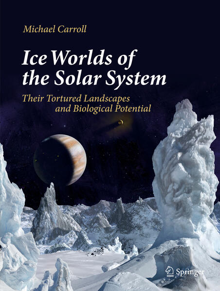 Produktbild: Ice Worlds of the Solar System | Michael Carroll