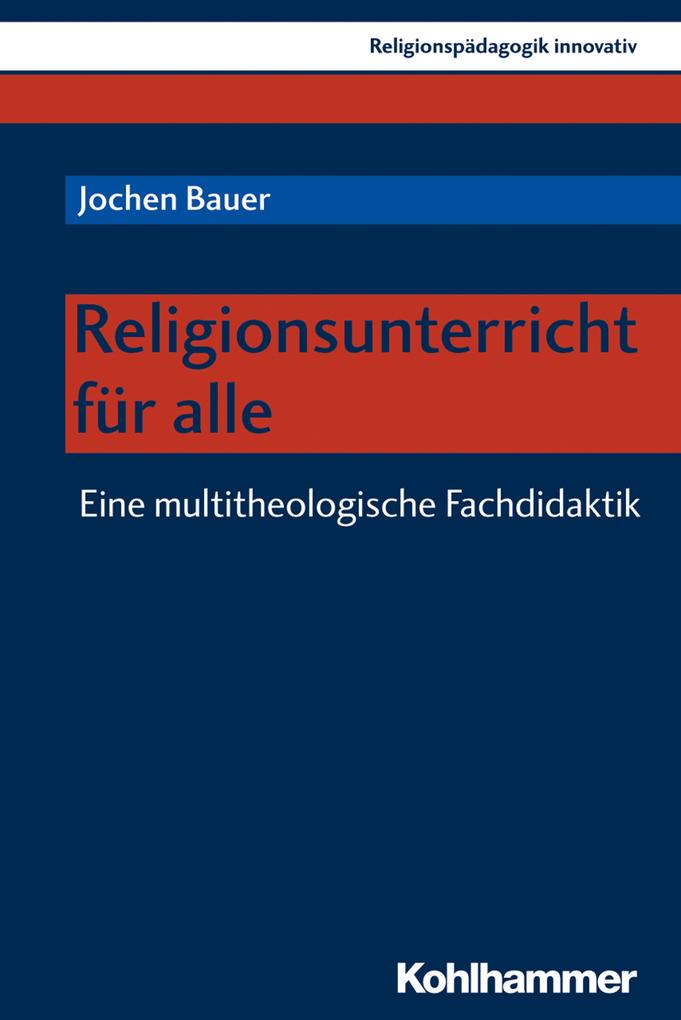 Produktbild: Religionsunterricht für alle | Jochen Bauer