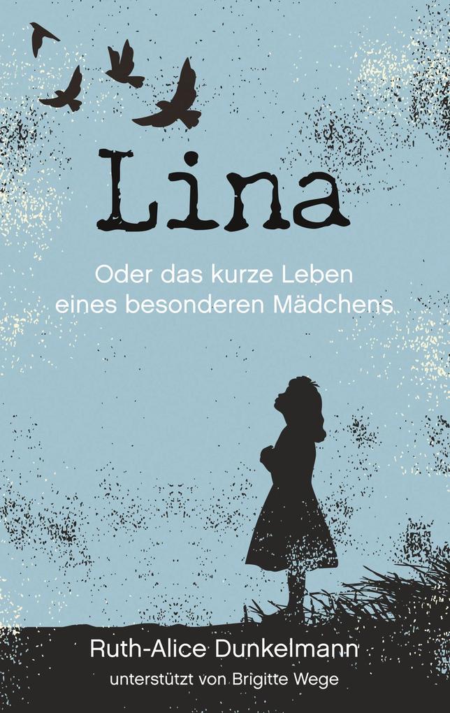 Produktbild: Lina | Ruth Alice Dunkelmann, Brigitte Wege