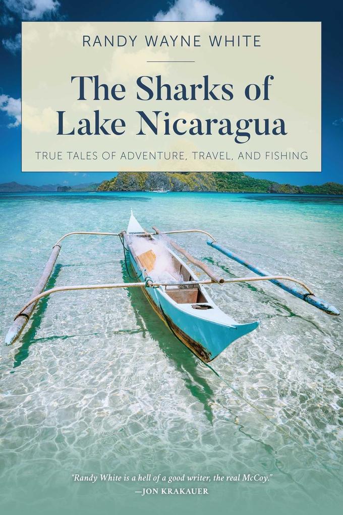 Produktbild: The Sharks of Lake Nicaragua | Randy Wayne White