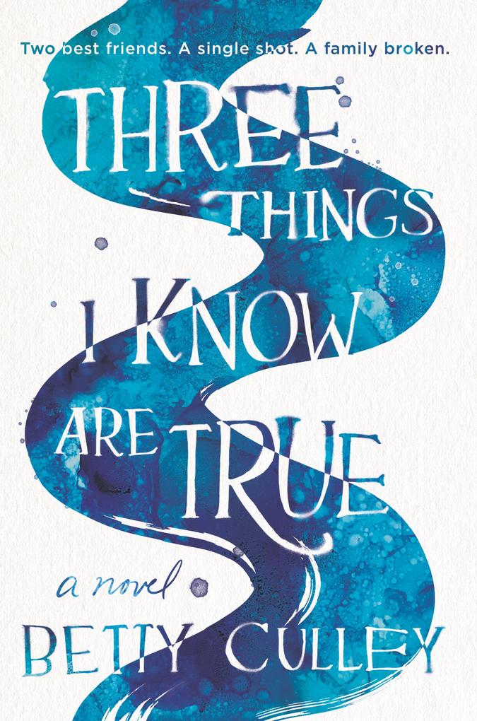 Produktbild: Three Things I Know Are True | Betty Culley