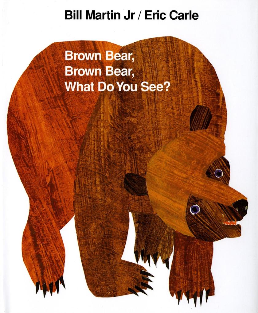Produktbild: Brown Bear, Brown Bear, What Do You See? | Bill Martin