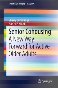 Produktbild: Senior Cohousing | Nancy P. Kropf, Sherry Cummings