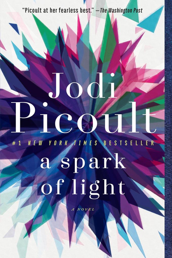 Produktbild: A Spark of Light | Jodi Picoult