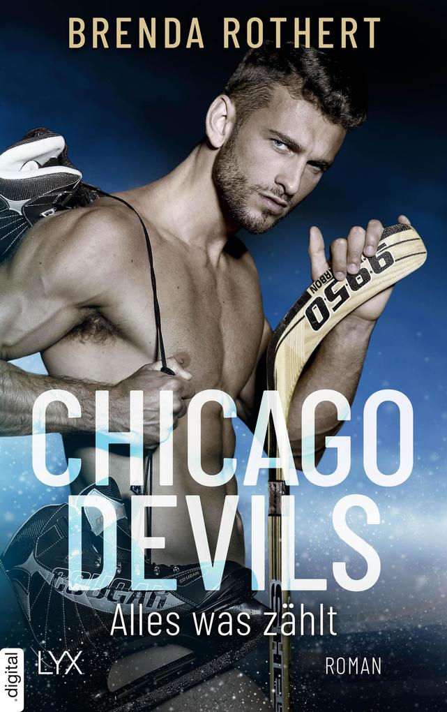 Produktbild: Chicago Devils - Alles, was zählt | Brenda Rothert