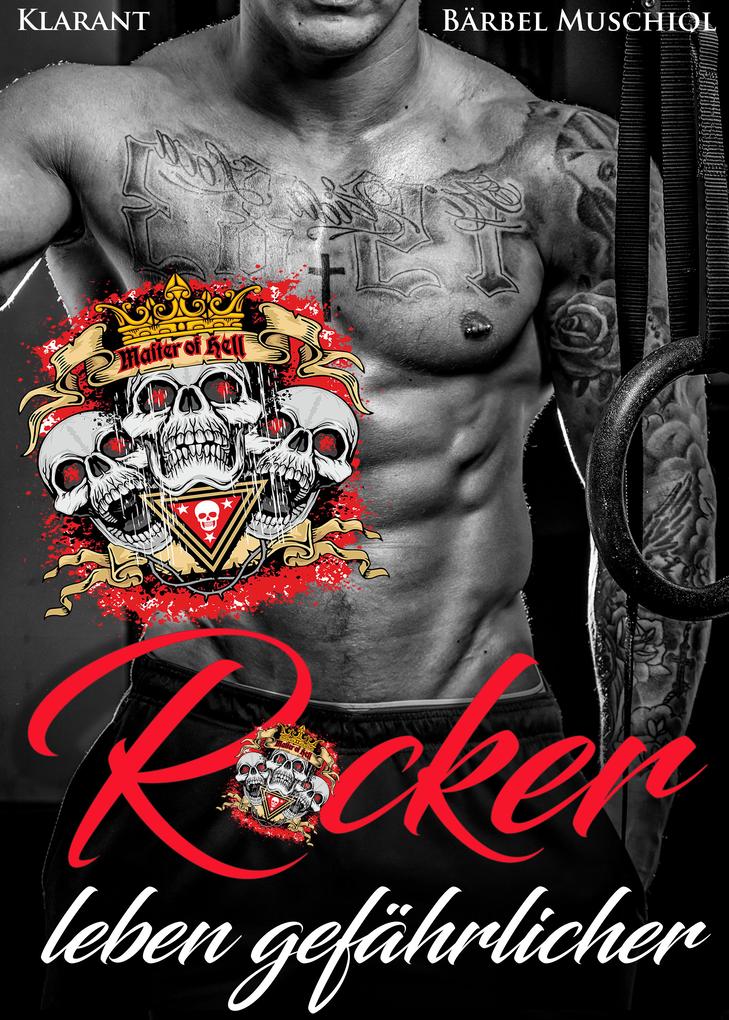 Produktbild: Rocker leben gefährlicher | Bärbel Muschiol