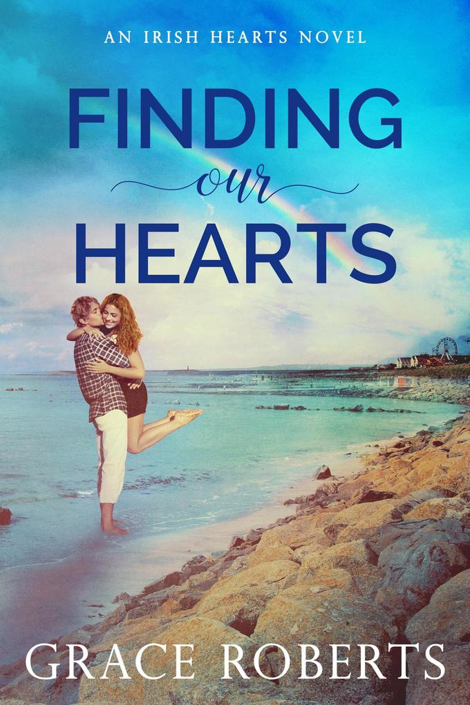 Produktbild: Finding Our Hearts (Irish Hearts, #2) | Grace Roberts