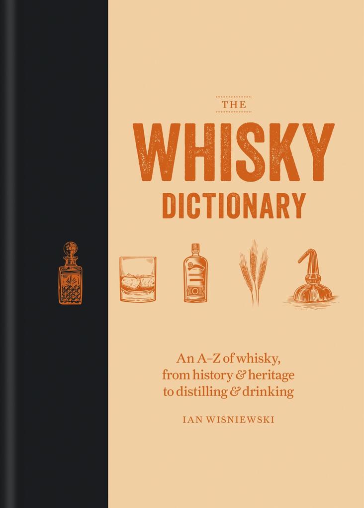 Produktbild: The Whisky Dictionary | Ian Wisniewski