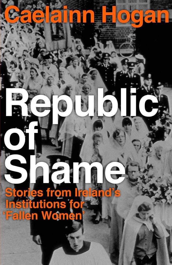 Produktbild: Republic of Shame | Caelainn Hogan