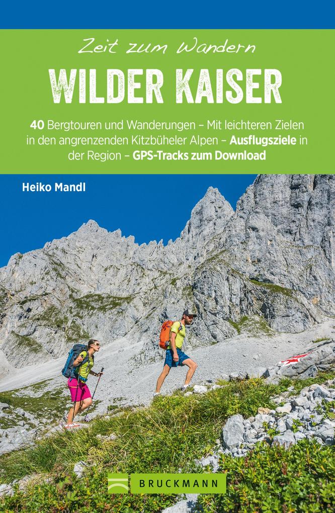Produktbild: Bruckmann Wanderführer: Zeit zum Wandern Wilder Kaiser | Heiko Mandl