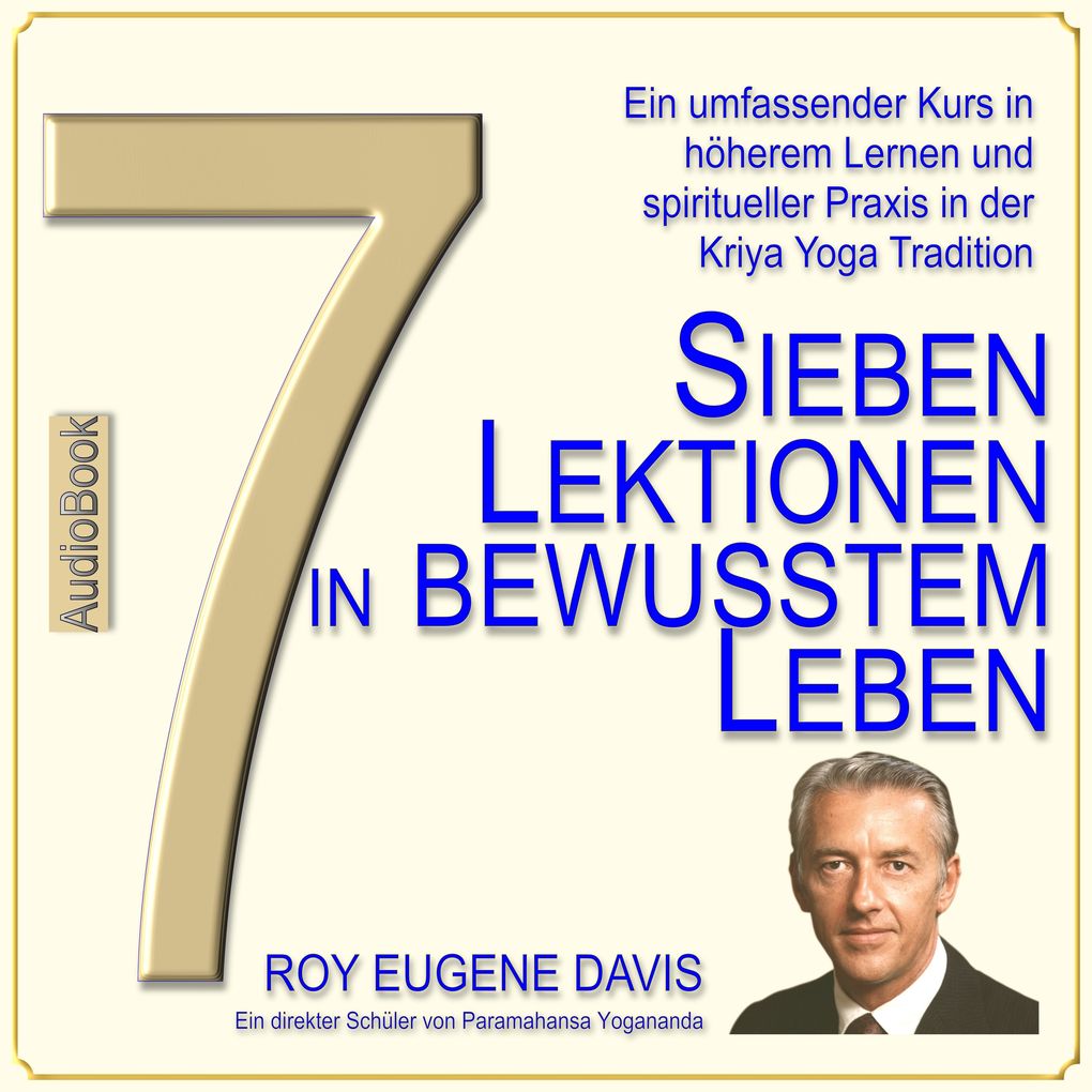 Produktbild: 7 Lektionen in bewusstem Leben | Roy Eugene Davis