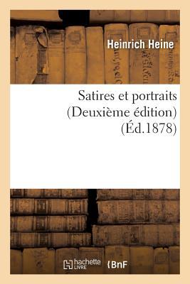 Produktbild: Satires Et Portraits Deuxième Édition | Heinrich Heine