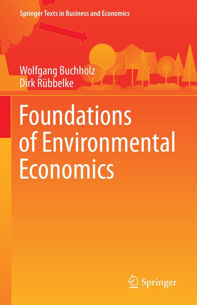 Produktbild: Foundations of Environmental Economics | Wolfgang Buchholz, Dirk Rübbelke