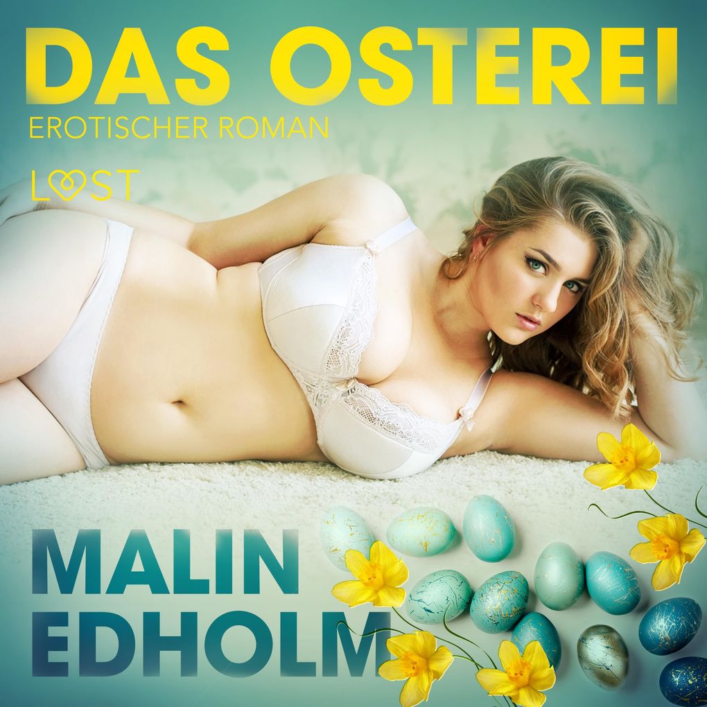 Produktbild: Das Osterei: Erotischer Roman (Ungekürzt) | Malin Edholm