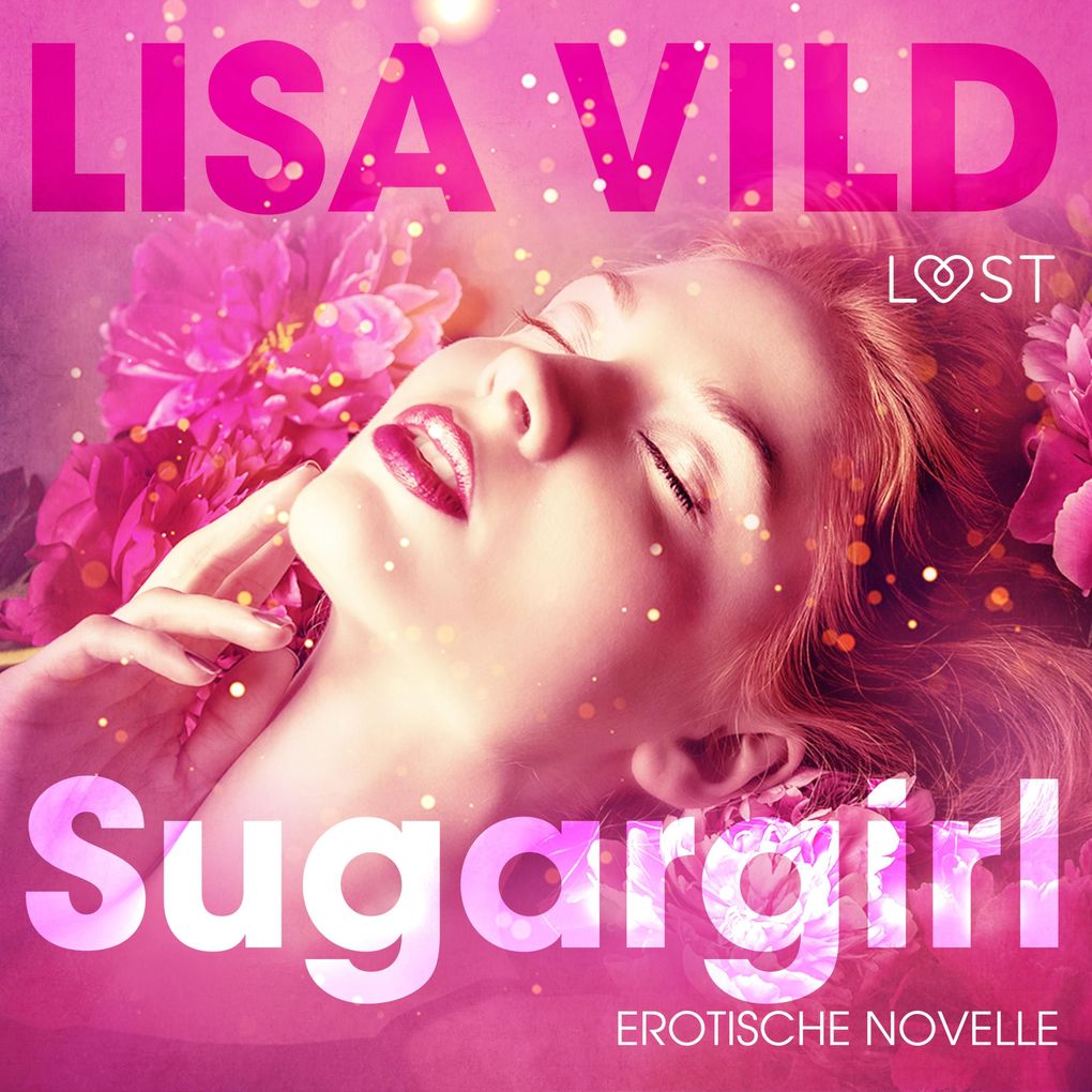 Produktbild: Sugargirl: Erotische Novelle (Ungekürzt) | Lisa Vild