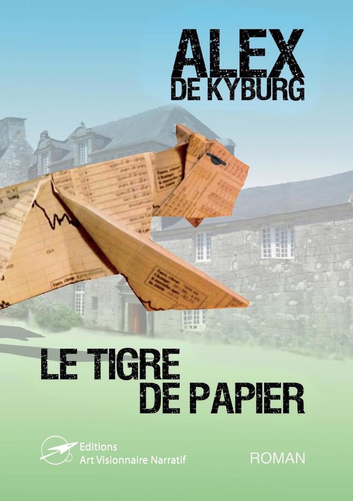Produktbild: Le Tigre de papier | Alex de Kyburg