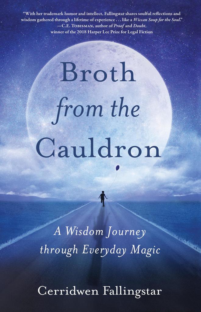 Weitere Ansicht: Broth from the Cauldron | Cerridwen Fallingstar