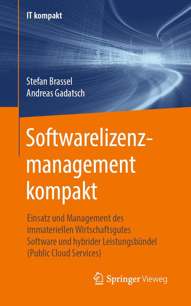Produktbild: Softwarelizenzmanagement kompakt | Andreas Gadatsch, Stefan Brassel