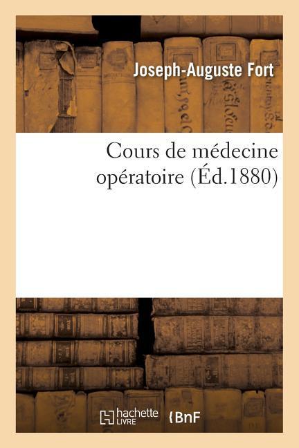 Cours de Médecine Opératoire als Taschenbuch