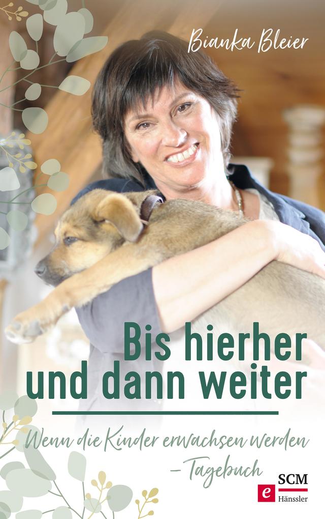 Produktbild: Bis hierher und dann weiter | Bianka Bleier