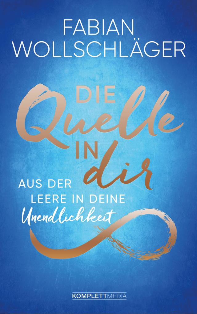 Produktbild: Die Quelle in dir | Fabian Wollschläger