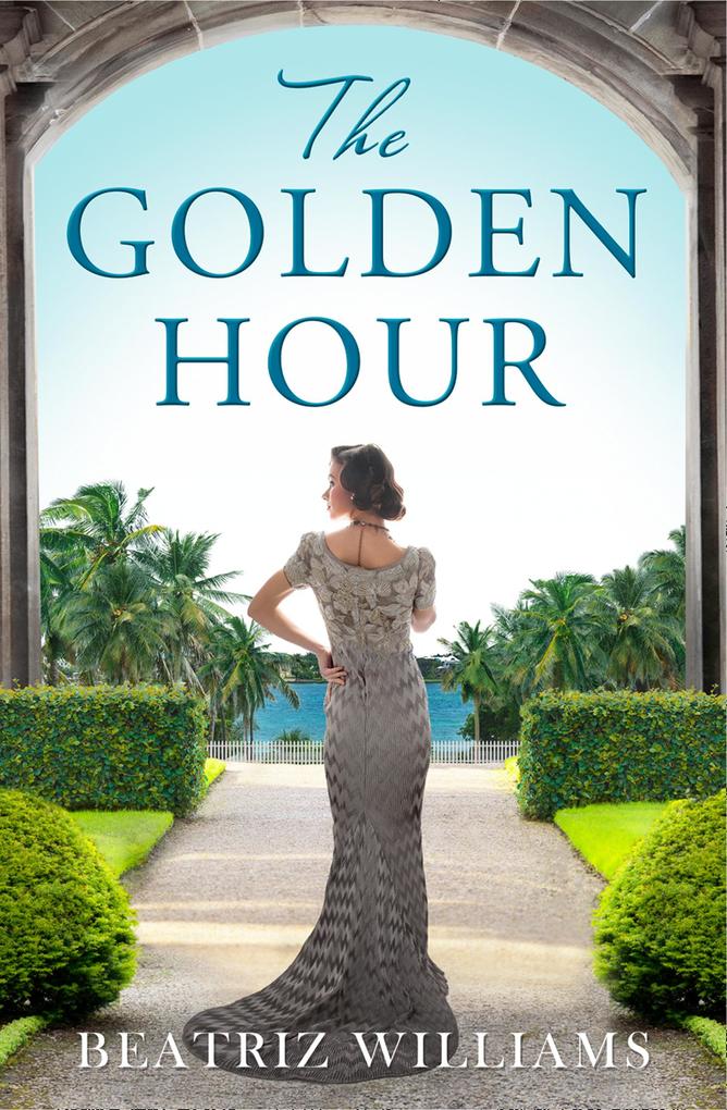 Produktbild: The Golden Hour | Beatriz Williams