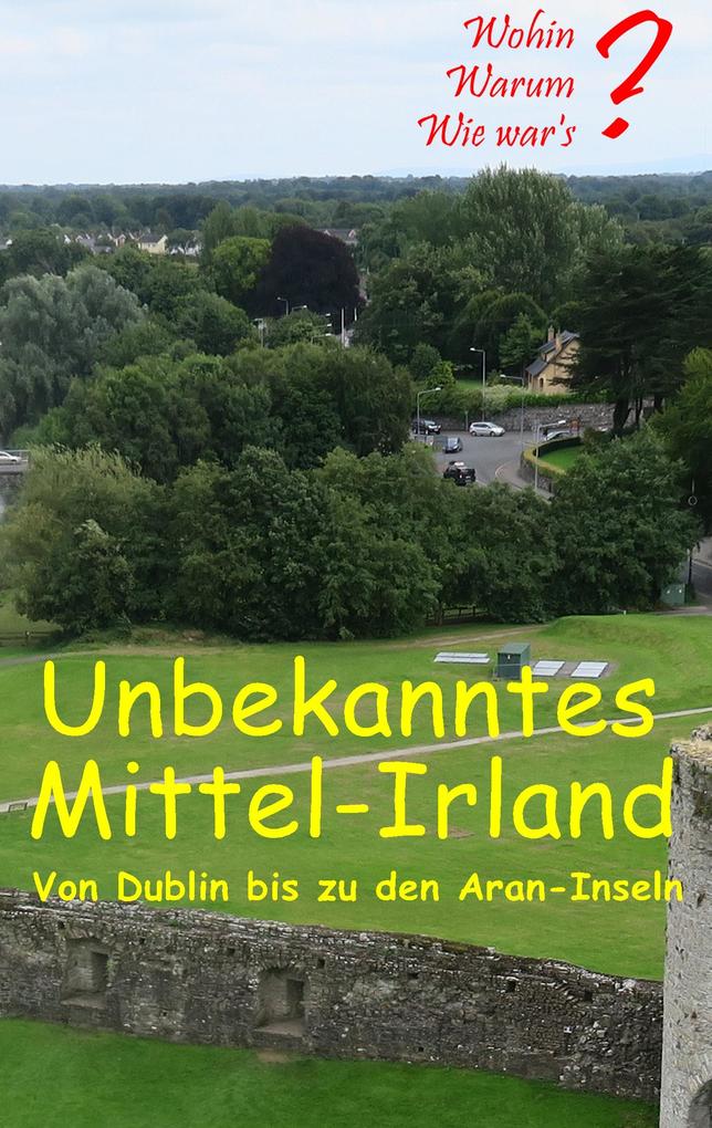 Produktbild: Unbekanntes Mittel-Irland | Ute Fischer, Bernhard Siegmund