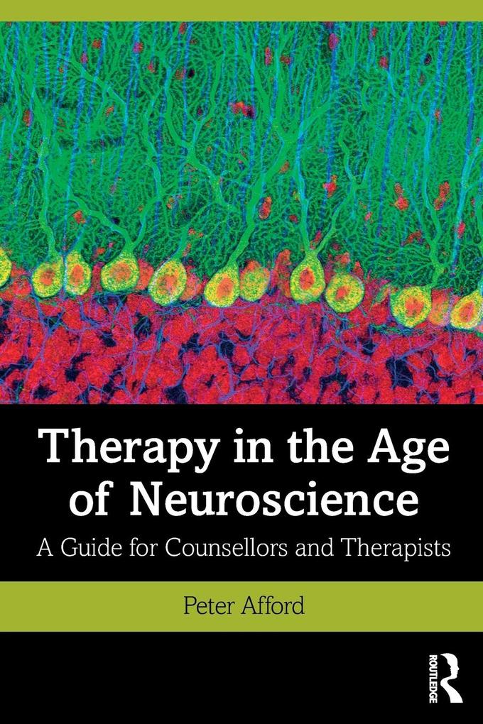Produktbild: Therapy in the Age of Neuroscience | Peter Afford