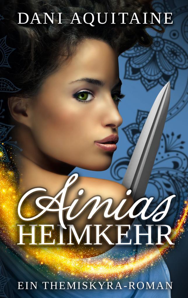 Produktbild: Ainias Heimkehr | Dani Aquitaine
