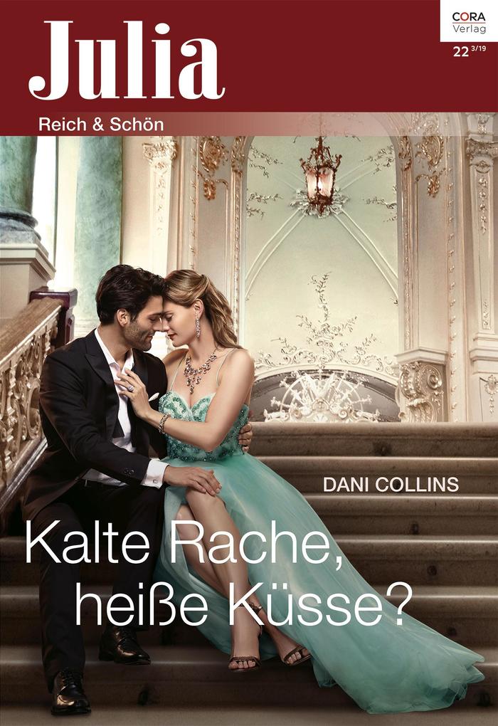 Produktbild: Kalte Rache, heiße Küsse? | Dani Collins
