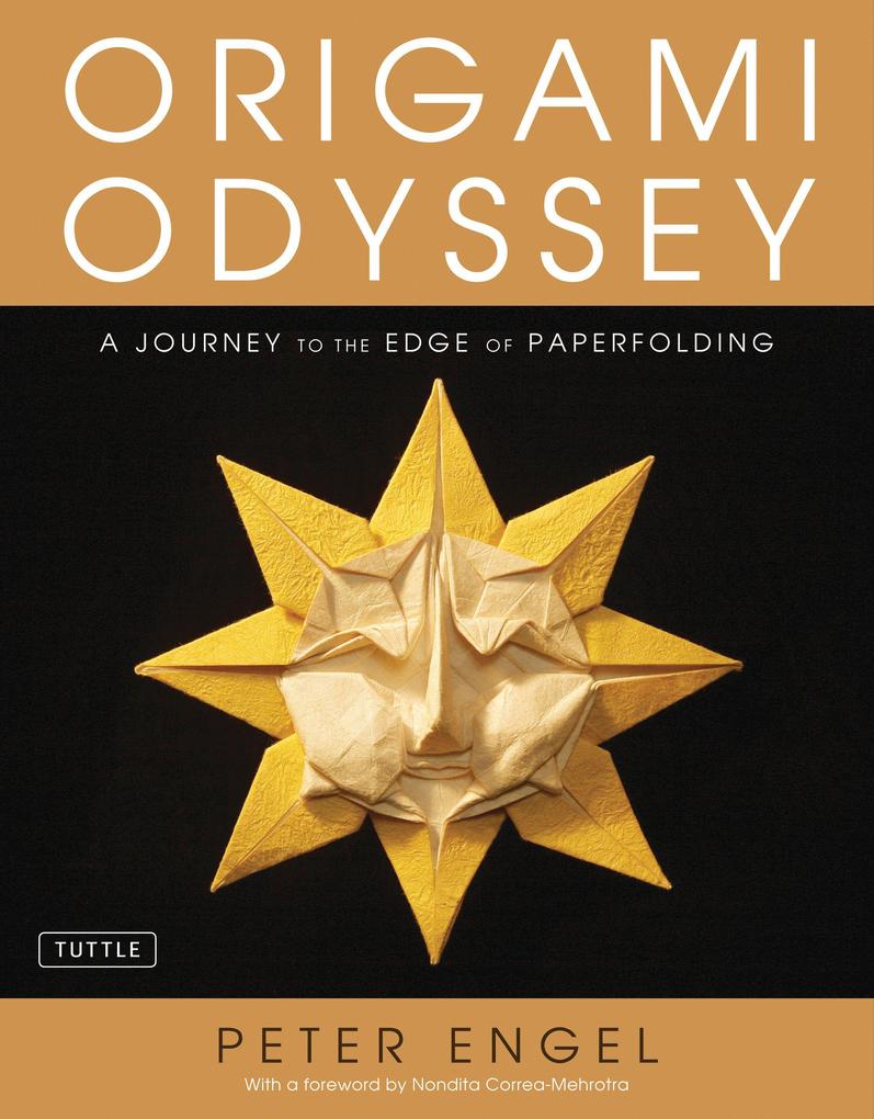 Origami Odyssey: A Journey to the Edge of Paperfolding: Includes Origami Book with 21 Original Projects & Instructional DVD als Buch (gebunden)