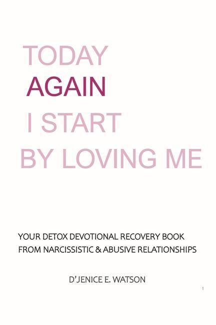 Today Again I Start by Loving Me: Volume 1 als Buch (kartoniert)
