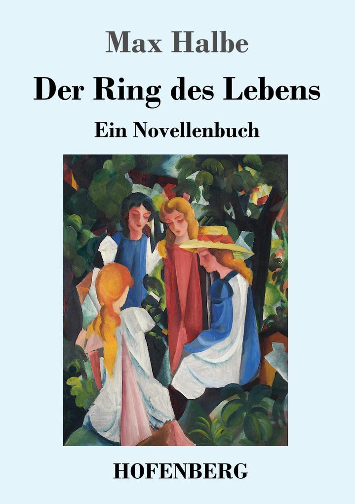 Produktbild: Der Ring des Lebens | Max Halbe