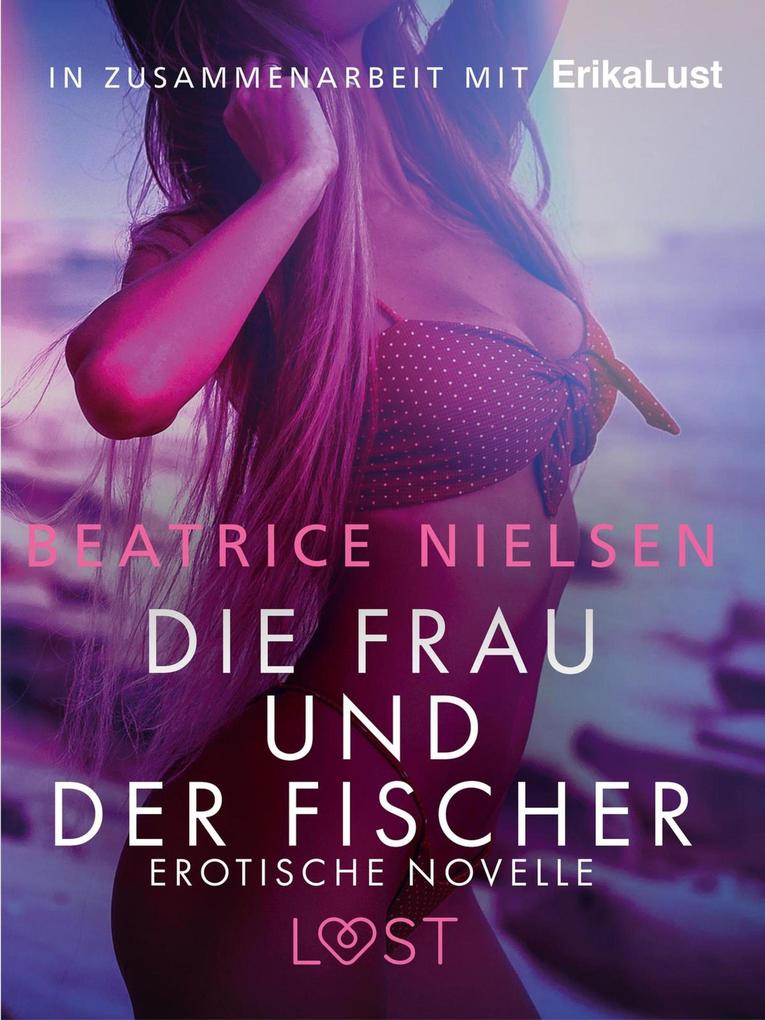 Produktbild: Die Frau und der Fischer: Erotische Novelle | Beatrice Nielsen