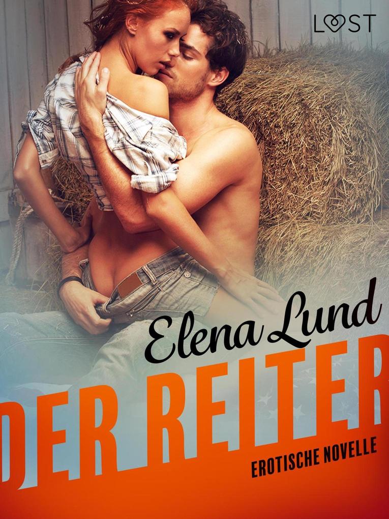 Produktbild: Der Reiter: Erotische Novelle | Elena Lund