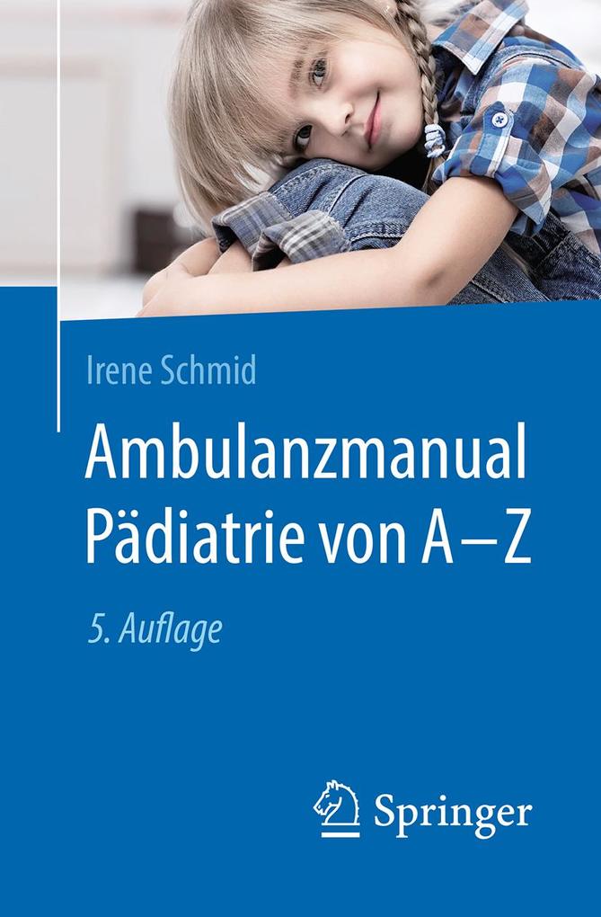 Produktbild: Ambulanzmanual Pädiatrie von A-Z | Irene Schmid