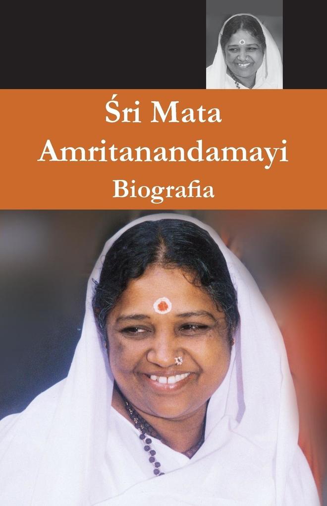 Produktbild: Sri Mata Amritanandamayi Devi, Biografia | Swami Amritaswarupananda Puri