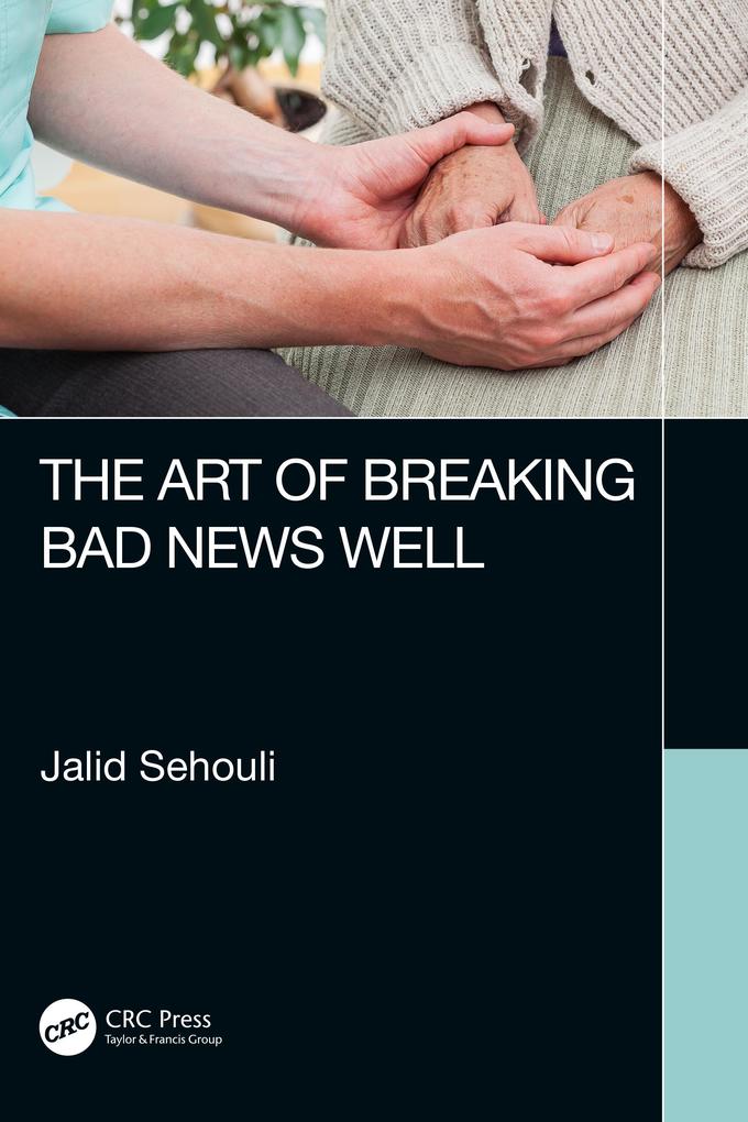 The Art of Breaking Bad News Well als eBook epub