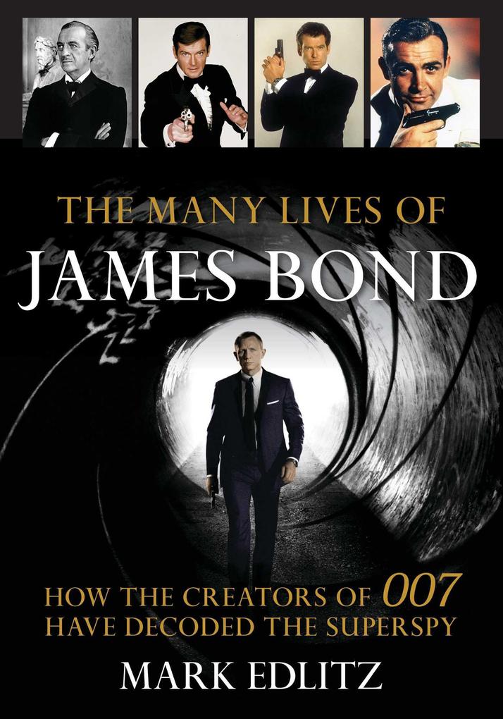 Produktbild: The Many Lives of James Bond | Mark Edlitz