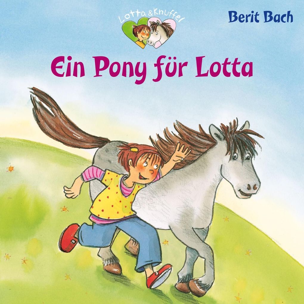 Produktbild: Lotta und Knuffel 2: Ein Pony für Lotta | Berit Bach