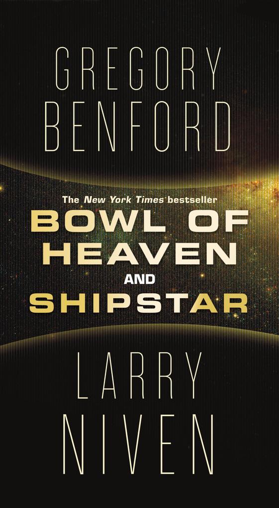 Produktbild: Bowl of Heaven and Shipstar | Larry Niven, Gregory Benford