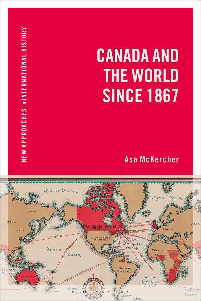 Produktbild: Canada and the World since 1867 | Asa Mckercher