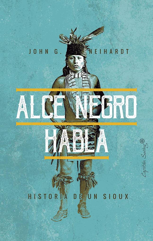 Produktbild: Alce Negro habla | John G. Neihardt