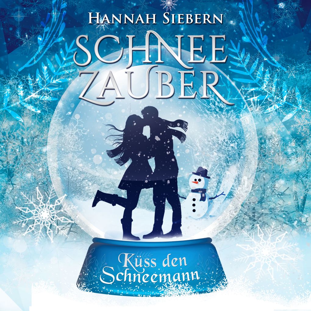 Produktbild: Küss den Schneemann (Schneezauber 1) | Hannah Siebern