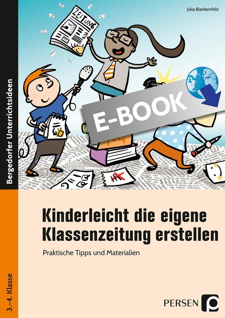 Produktbild: Kinderleicht die eigene Klassenzeitung erstellen | Julia Blankenfeld