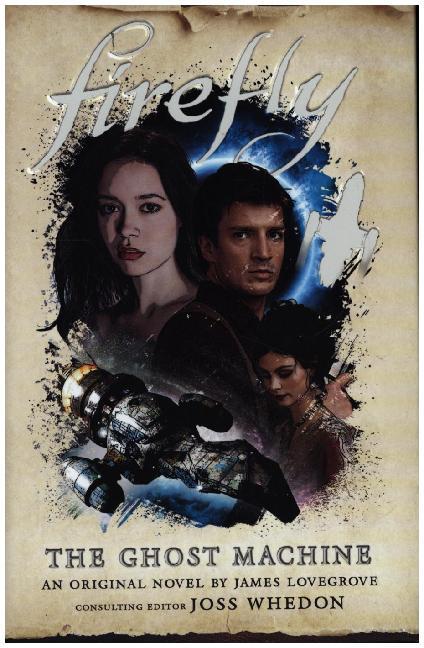 Produktbild: Firefly - The Ghost Machine | James Lovegrove
